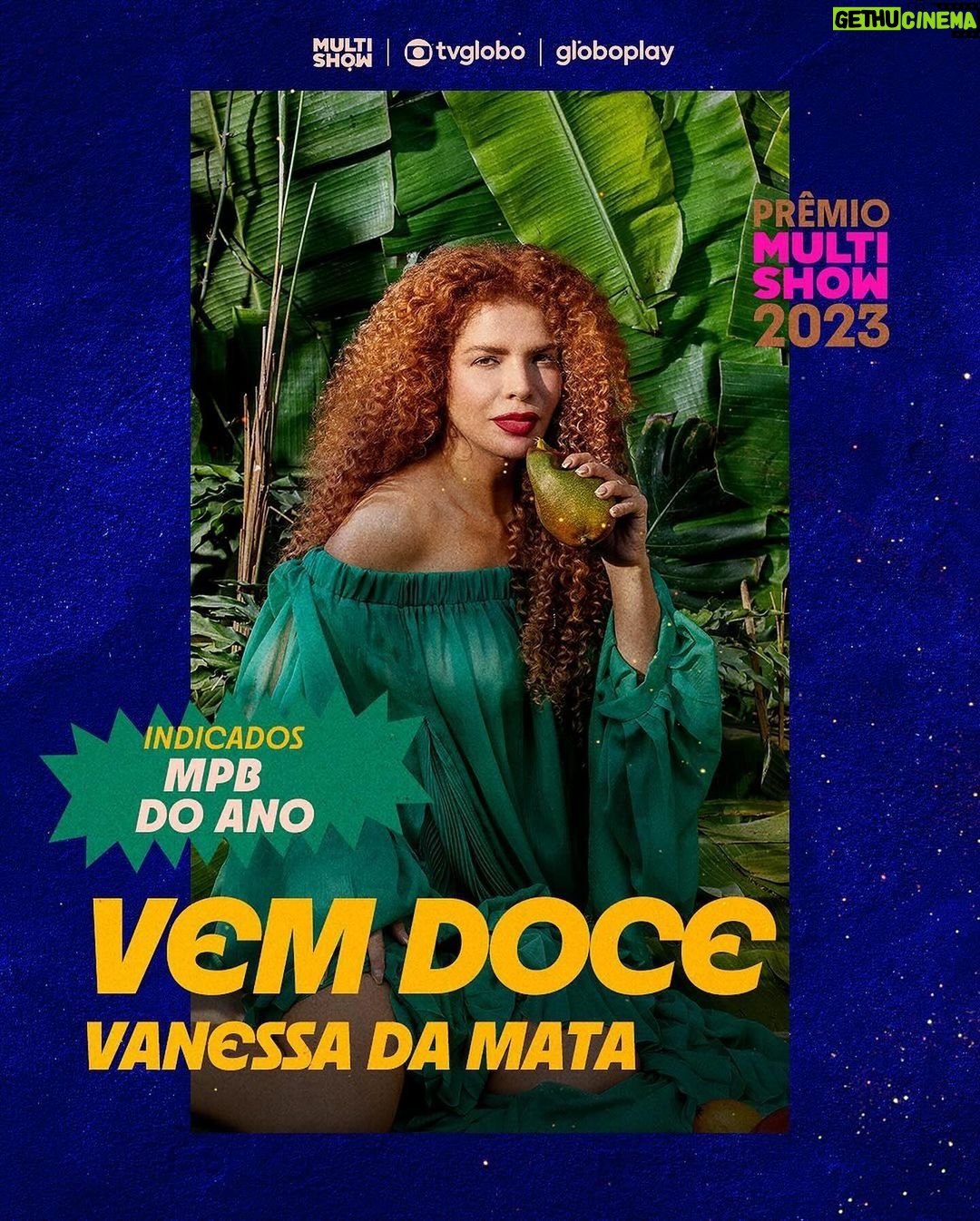Vanessa da Mata Instagram - 🥭 Passarinhos em festa!! A música VEM DOCE recebeu indicação ao Prêmio Multishow 2023 na categoria MPB do Ano. A canção “Vem Doce” é composição minha com @papatinho. Aguenta coração! 😍 #Repost @multishow Salve a música popular brasileira! 🎵 Confira os indicados na categoria MPB do Ano no #PrêmioMultishow 2023: ✨ @gilsonsoficial, @rachelreisc e @omulu – Bateu ✨ @gilsonsoficial e @lagumoficial - Céu Rosé ✨ @luisasonza – Chico ✨ @rubelrubelrubel e @xandedepilares - Grão de Areia ✨ Elza Soares – No Tempo da Intolerância ✨ @vanessadamata – Vem Doce Nesta edição, “MPB do Ano” e outras categorias terão seus vencedores decididos pela Academia do Prêmio Multishow, um grupo diverso, formado por especialistas da música 🤩 Você confere os vencedores no dia 7 de novembro, ao vivo. Prepare sua torcida! 🗣️ Para decidir os vencedores das categorias com voto popular, entre em gshow.globo.com/multishow 😉 #VanessadaMata #VemDoce #premiomultishow #premiomultishow2023 #multishow
