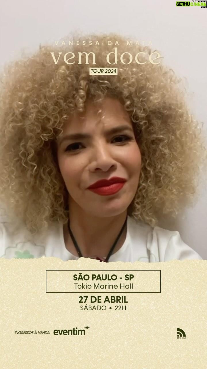 Vanessa da Mata Instagram - 🥭 Cadê os passarinhos de São Paulo? Estamos de volta! No dia 27 de abril, Vanessa da Mata se apresenta no Tokio Marine Hall com o show #VemDoce. Os ingressos já estão à venda na bilheteria do Tokio Marine e na @eventimbrasil. 👉🏻🎫 Comente a palavra INGRESSO para receber o link de compra na sua DM. 😘 Esperamos vocês! #EquipeVDM #TokioMarineHall #SãoPaulo #TurnêVemDoce #VemDoceoShow