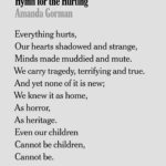 Amanda Gorman Instagram - I wrote this poem after the massacre in Uvalde, Texas. Though it was hard to find the words to write poetry about horrific, unintelligible tragedy, I was moved after a few thoughts I posted here turned into $1 million successfully raised for @everytown for Gun Safety in just 3 days. The one thing I know how to do when times are dark is to write. And that’s what I’ll keep doing, even when told poetry can never make a difference against a gun. As Audre Lorde said, “poetry is not a luxury. It is a vital necessity of our existence. It forms the quality of the light within which we predicate our hopes and dreams toward survival and change, first made into language, then into idea, then into more tangible action.” If this poem speaks to you, speak back—act. A good place to start is following @everytown & texting BOLD to 644-33. To everyone who has already shared and donated, thank you, thank you, thank you. I see you. I love you. I cherish you💛💛💛 @nytopinion