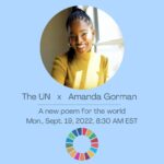 Amanda Gorman Instagram - Can’t believe I’ll be reciting a new poem at the @unitednations General Assembly this Monday as a proud supporter of @unicef.

The Sustainable Development Goals Moment this week is an urgent call to address the global the issues of climate crisis, poverty, illiteracy, inequality and more. 🌍

You can stream the moment live at the link in bio at 8:30 AM EST, only on Youtube and un.org! See you soon 💛