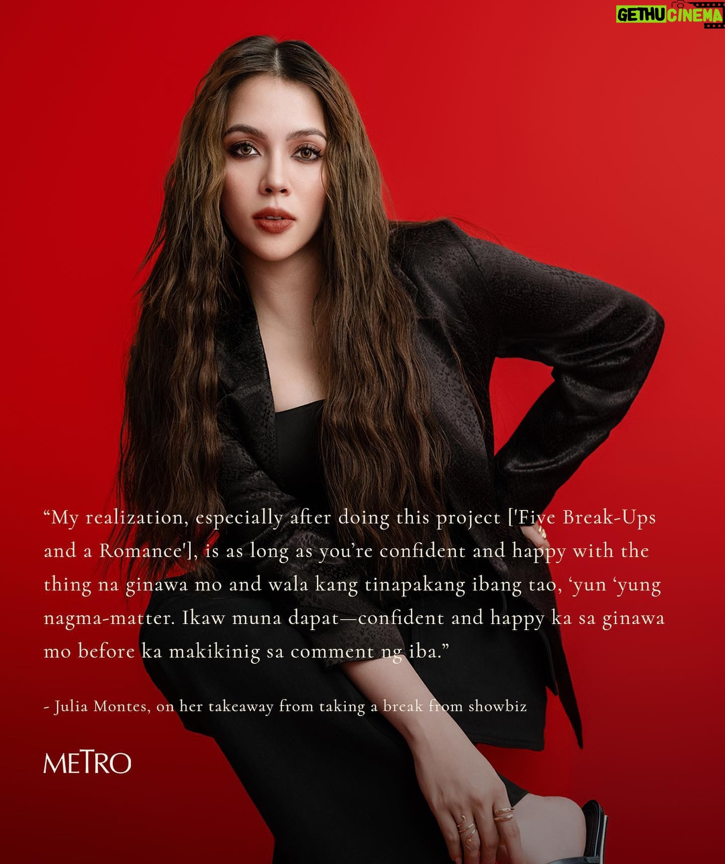 Julia Montes Instagram - Thank you so much @metromagph and @avignonclinic for giving me the honor to grace your cover for the month of October.
What a fitting way to celebrate #FiveBreakupsAndARomance showing in 242 cinemas nationwide! Sana po makapanood kayo this weekend. ❤️
Special thanks to my beautiful family for making this possible:
Photography by @dookieducay
Creative direction by @theonlychookiecruz
Editor-in-Chief: @geolette
Sittings editors: @reddimaandal, @gracelibero, @kateparas
Cover story by: @psychenelic
Art direction by @raffcol
Video Producer: @cjreyesx
Editorial Assistant: @mikaelayusay
Styling by @myrrhlaoto, assisted by @edjgalang and @themaichua
Makeup by @harlynfernandez
Hairstyling by @jocelynjustiniane
Set styling by @tippingpointcollective
Photography assistants: Mark Catunga and Byron de Guzman
Shot on location at @studiolajph
Special thanks to @bizuph, @cornerstone, and @macmerla
On Julia: Suit by @nericbeltran , tank top by @ludovicdesaintsernin, and earrings by @fendi
