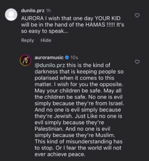 Aurora Aksnes Instagram - With that being said. 
No antisemitism is welcome here.
No hatred towards any human who wished to practice their faith in peace.
We see a lot of hatred rising. 
And it’s important now, more than ever. To keep speaking of peace and liberation, with understanding and open hearts. 
A lot of people are scared, some of it comes from trauma. 
So it’s so important. 
I respect all of you. 
And I truly wish to understand and love all of you. 
I’ve played for all of you, exactly because I do not judge anyone for the country they live in, the government they live under or the religion they live for. 
What I see and love is, and will always be people, that are hopefully doing more good than evil during our short small but yet big lives. 
Not that I think I have to say it here. But still.
