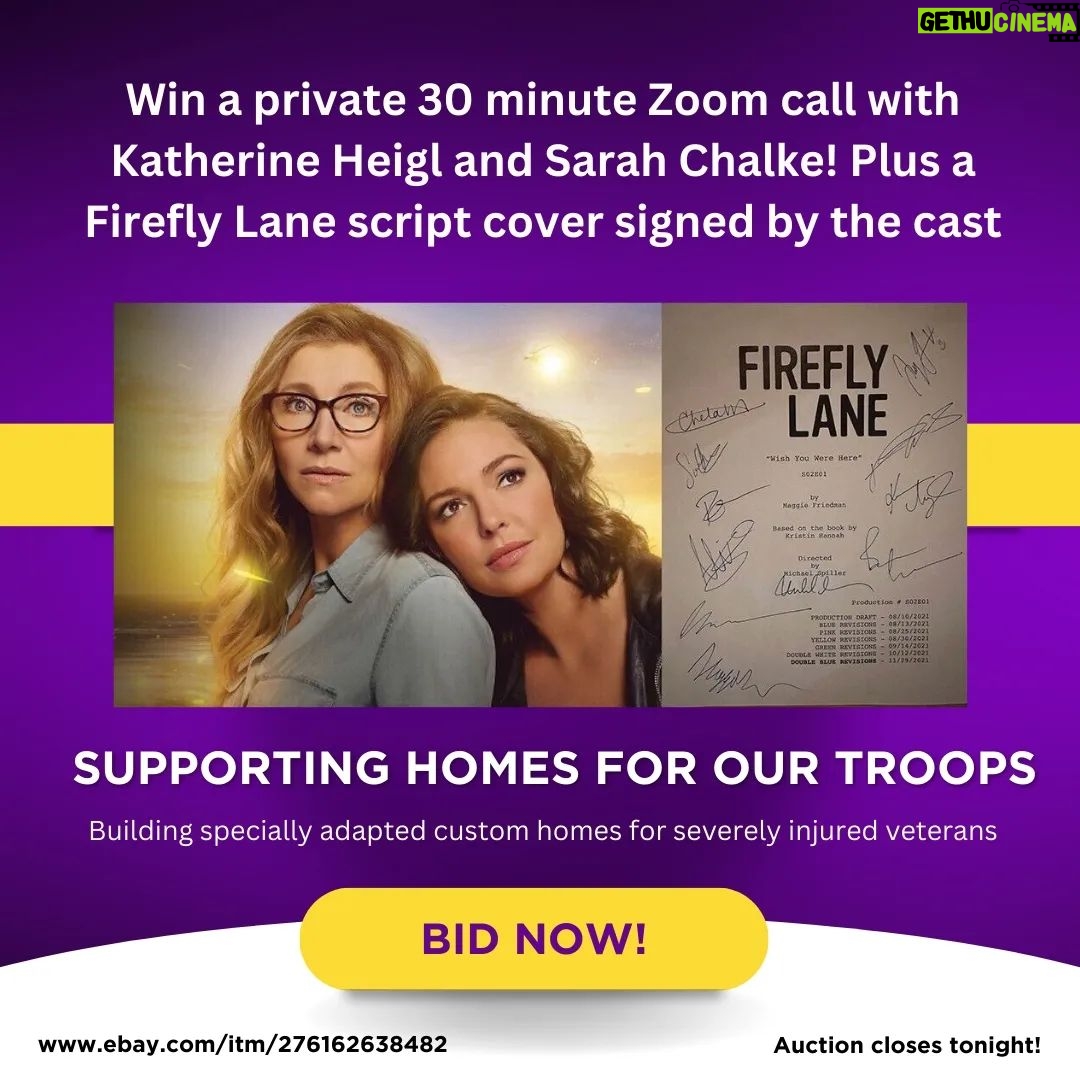 Katherine Heigl Instagram - Win a private Zoom call with @sarahchalke and me, plus get an autographed Firefly Lane script cover! Proceeds from the auction will support the work of @homesforourtroops in building homes for severely injured veterans. Bid now link in bio and my story. Ends today! #HFOTAuction2023