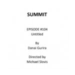 Danai Gurira Instagram – Fun fact – when I was writing tonight’s episode we didn’t have a show title yet. “Summit” was the working title. Loved collaborating with the glorious Michael Slovis on it. Scroll ➡️ to see one of my favorite lines right on the page.