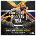 Spice Instagram – UK 🇬🇧 July 28th belongs to you , Unruly fest will never be the same @popcaanmusic let’s gooooooo Ready!!!!