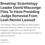 Leah Remini Instagram - LINK IN BIO. 

BREAKING 

David Miscavige, the autocratic leader of Scientology, has filed a motion in LA Superior Court to have the Judge presiding over @leahremini lawsuit against him and Scientology removed. 

This comes after the Judge ruled that the organization Miscavige controls, the Religious Technology Center, would remain a party to Leah’s lawsuit. 

The Religious Technology Center controls the vast web of Scientology organizations, including the Office of Special Affairs (OSA), which is Scientology’s global intelligence agency.

OSA is charged, in part, with overseeing the operations conducted against Remini and anyone and any organization declared an enemy of Scientology. 

My full story is linked in my bio.