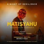 Mayim Bialik Instagram - Join us for a Night of Resilience, a special acoustic evening with @matisyahu in support of @ifyouheardwhatiheard ! Wednesday, May 8th, Beverly Hills. Get your tickets now at the link below or in my bio! https://www.ifyouheardwhatiheard.com/matisyahu