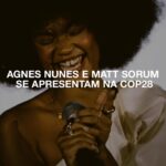 Agnes Nunes Instagram - Os últimos dias foram de extrema importância para a agenda global com discussões sobre o futuro do planeta na @cop28uaeofficial Milhares de pessoas de centenas de países se reuniram em Dubai para uma programação de debates, apresentações e também artísticas. @agnesnunes e @mattsorum estiveram presentes para celebrar o mais recente acordo da @planetaryx.io em prol da emissão de créditos de biodiversidade. Arraste para o lado e confira algumas imagens da apresentação. Fotos: @extremehangout