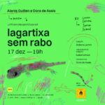 Alanis Guillen Instagram - Um novo começo no meio desse fim de ano. “Lagartixa sem Rabo” é sobre situações das quais não temos retorno, só ida. Ingressos a venda no sympla - link na bio. Arte: @clarabarros