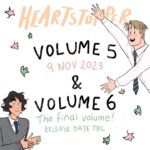 Alice Oseman Instagram - SOME NEWS! Heartstopper Volume 5 will be released on November 9th 2023 in the UK, Ireland, Australia and New Zealand… and there will be a Volume 6, the final Heartstopper volume! You can preorder Vol 5 now from https//geni.us/Heartstopper-Vol-5 and info about Vol 5 releases in other countries will be coming soon… 🍂🌈🐶🏉