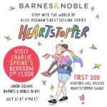 Alice Oseman Instagram - Step into the world of Alice Oseman’s bestselling series, HEARTSTOPPER, at Barnes & Noble Union Square. Visit Charlie Spring’s bedroom on Thursday, July 27, at 4 pm ET. The first 200 visitors will receive Heartstopper swag! Link in bio to learn more. @bnunionsqnyc @aliceoseman