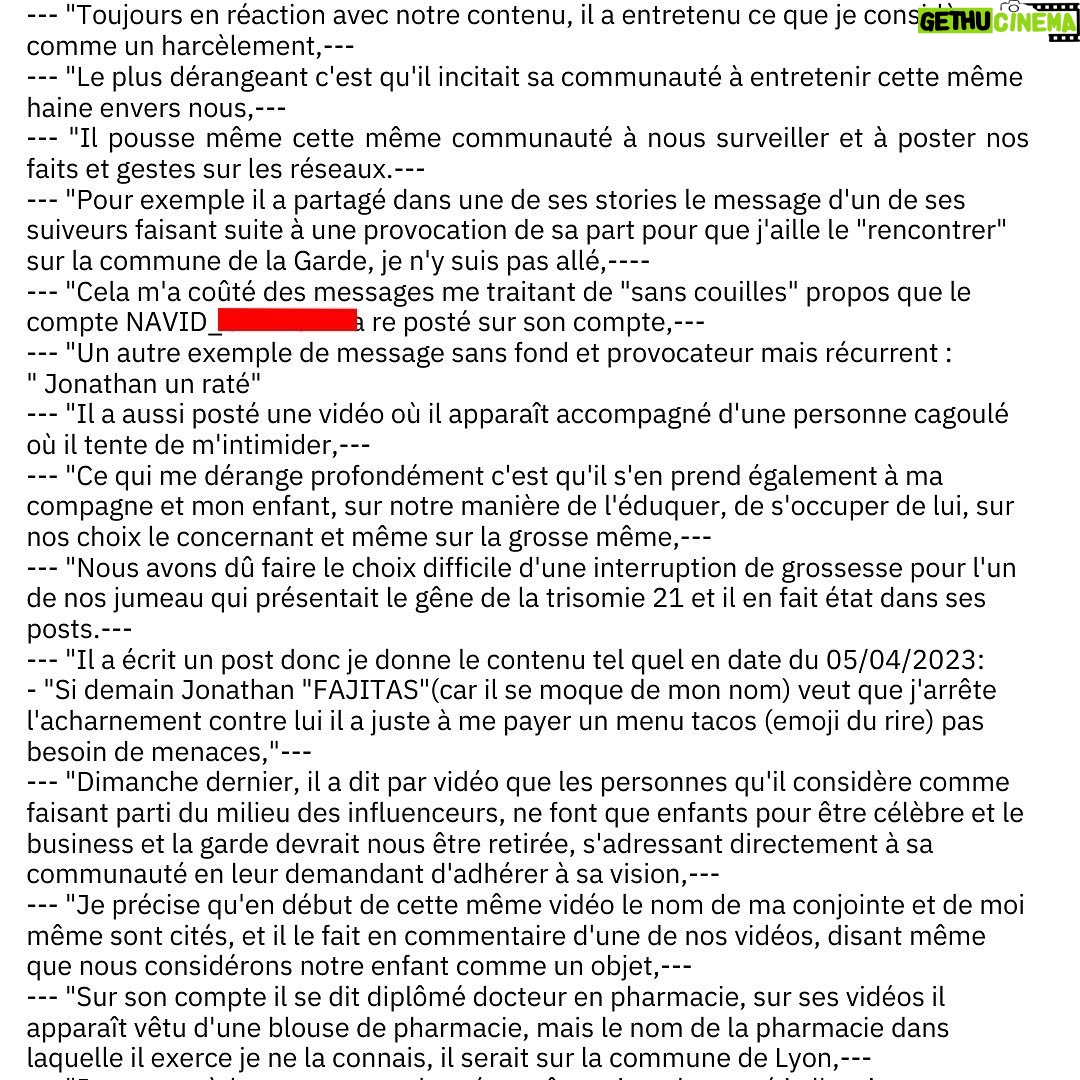 Alicia « Shanna » Kress Instagram - Vous êtes prévenus ! Dorénavant toute personne qui dira n’importe quoi à notre sujet devra en répondre devant la justice ! La liberté d’expression ce n’est pas le droit de dire n’importe quoi. La loi dit que : L’harcèlement est une violence faite à la personne. Cette violence porte atteinte aux droits fondamentaux : à la dignité, à l'intégrité physique et psychique. Quand on réclame de nous enlever la garde de notre fils, quand on demande à ma femme de prendre la pilule ou fermer les cuisses parce qu’on ne la considère pas capable d’être une bonne maman ou qu’on vient jusque dans la ville où je vis pour me proposer de « régler nos comptes ».. et j’en passe tellement : c’est de l’harcèlement ! Cette personne que nous ne citons pas car, à la différence de lui on n’incite personne au harcèlement, car il faut savoir qu’il pousse les gens dans ses stories à venir nous pourrir la vie, maintenant une enquête va s’ouvrir et nous irons au bout. Toutes celles et ceux qui suivent ce genre d’individus, vous êtes aussi coupables et dorénavant tous ceux qui se permettront des commentaires trop déplacés subiront le même sort. À bon entendeur 👋🏻 #stop #harcelement #police