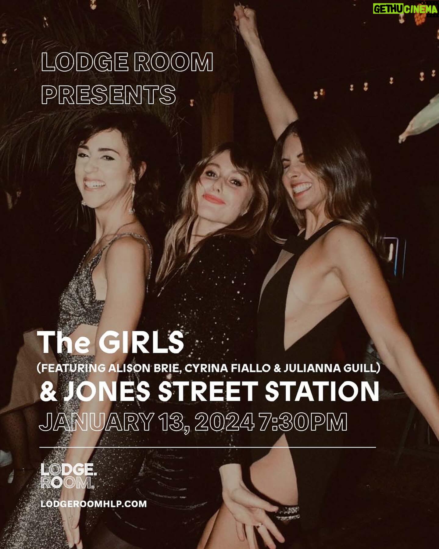 Alison Brie Instagram - JANUARY 13‼️ Los Angeles save the date for The GIRLS (@alisonbrie, @fifers3000 & @officialjguill) & @jonesstreetstation!! Get tickets now via lodgeroomhlp.com
