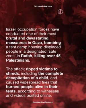 Annie Lennox Instagram - 🚨 ISRAEL IS BURNING PEOPLE ALIVE IN RAFAH - TAKE ACTION NOW 🚨 

Israeli occupation forces have conducted one of their most brutal and devastating massacres in Gaza, bombing a tent camp housing displaced people in a designated ‘safe zone’ in Rafah, killing over 45 Palestinians. The attack ripped victims to shreds, including the complete decapitation of a child, and caused widespread fires that burned people alive in their tents, according to witnesses and videos posted online.

Four days prior to this massacre, occupation forces told Palestinians to move to an area it calls “block 2371,” designated a “safe area.” This served as the target location for the massacre, after deliberately encouraging desperate Palestinians to seek refuge there.

“We were sitting in tents, and suddenly the camp was bombed. I lost five people from my family, all of whom were completely burned, among them pregnant women. Every time they told us that this area was safe until we were bombed. We left the area east of Rafah to the west of the city, thinking there was safety, but now there is no safe place in Gaza. There are massacres everywhere,” said Majed al-Attar, a displaced person from Beit Lahiya.

An American-made 2,000-pound bomb was used to commit this massacre, with the help of the United Kingdom, which was flying a British Airforce Shadow R1 Spy Plane over Gaza at the time.

There should be no questions about which counties are not only complicit in this genoc/de, but active participants in arming and aiding Israel in committing these massacres.

👉 EMAIL YOUR ELECTED OFFICIAL NOW! USE THE FREE TEMPLATE IN @humantiproject’s bio or visit HumantiProject.org 👈

———-

Correction: 
- Slide 7: ICJ not ICC
