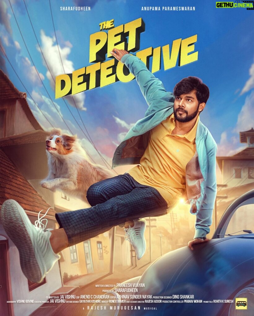 Anupama Parameswaran Instagram - Woof woof! Make way for The Pet Detective!! Here is the title poster of our movie “THE PET DETECTIVE” directed by Praneesh Vijayan. Rolling soon....... @sharaf_u_dheen @anupamaparameswaran96 @sharafudheenproductions @praneeshvijayan @jai.vishnu @anendcchandran @rajeshmurugesanable @abhinavsnayak @bombaydino @_vishnugovind @g_kishore_gk @ronexxavier4103 @rajeshadoor007 @pranav_mohan66 @ontempomusics @tuneyjohn @rohith_ks @_aswinmohan._ @anilalexander06 @sreehari_narikkattiri @nischal_vijai @_jijojoy_ @ajmalgymman @thomasitg @afsal__sha_ #Sharafudheen #AnupamaParameswaran #ThePetDetective #PraneeshVijayan #titleposter