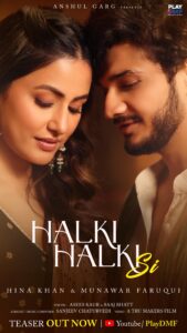 Asees Kaur Instagram - Halki Halki Si : where every note whispers a new definition of love❤️ 📌Teaser Out Now February at Exclusively on @Playdmfofficial YouTube Channel. Full Song Out On 23rd February at 11 a.m @munawar.faruqui @saaj_bhatt @anshul300 @sanjeevchaturvedi_music @tru_makers @gauravarora08 @desimusicfactory @raghav.sharma.14661 #HalkiHalkiSi #HinaKhan #MunawarFaruqui #AseesKaur #Saajbhatt #ComingSoon #StayTuned #playdmf