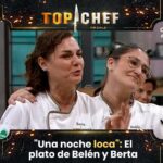 Belén Mora Instagram - ¡Un plato divertido!😅 Belén y Berta se la jugaron con su preparación para no ser nominadas en #TopChefCHV 👩‍🍳👩‍🍳✨