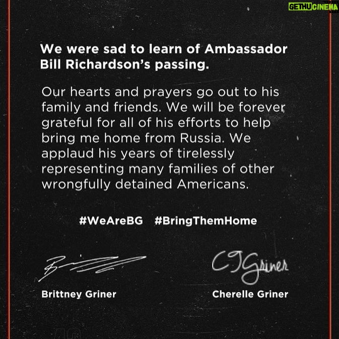 Brittney Griner Instagram - Sending love to Ambassador Bill Richardson’s family 🤍 🙏🏽 🕊️
