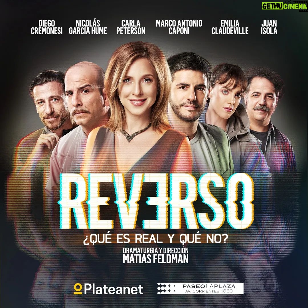 Carla Peterson Instagram - ¡Llega al Paseo La Plaza la nueva creación de Matias Feldman! 💡📣📢📣📢📣📢📣 REVERSO ¿Qué es real y qué no ? Una hilarante comedia dramática de giros inesperados sobre la realidad virtual, donde las cosas no son lo que aparentan ser. Con un elenco de lujo integrado por Carla Peterson, Marco Antonio Caponi, Nicolás García Hume, Diego Cremonesi, Juan Isola y Emilia Claudeville. 📣📢📣📢📣📢📣💡 Desde el 1 de Marzo Los Viernes, Sábados y Domingos En la Sala Pablo Picasso del Paseo La Plaza 🎫🎟✨️ ¡Entradas ya la Venta desde @plateanet! 🎫🎟✨️ #estreno #marzo2024 #teatro #paseolaplaza #matiasfeldman #carlapeterson #comedia # comediadramática #realidadvirtual #reverso #reversolaobra #marcoantoniocaponi #nicolasgarciahume #diegocremonesi #juanisola #emiliaclaudeville #plateanet #entradasenventa #callecorrientes