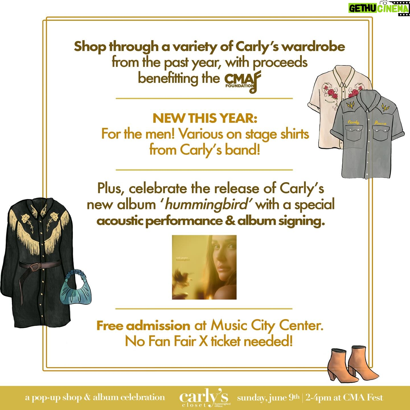 Carly Pearce Instagram - Y’all! I am so excited to announce Carly’s Closet is back for the 3rd year in a row at #CMAfest! Join me Sunday, June 9th in Music City Center and shop some of my favorite pieces from my wardrobe, with all proceeds benefitting the @cmafoundation 💛 PLUS, I’ll be doing a special acoustic performance & album signing to celebrate the release of my new album ‘hummingbird’. Admission is free & open to all! Fan club members can enter to receive designated first access, so sign up now at carlypearce.com