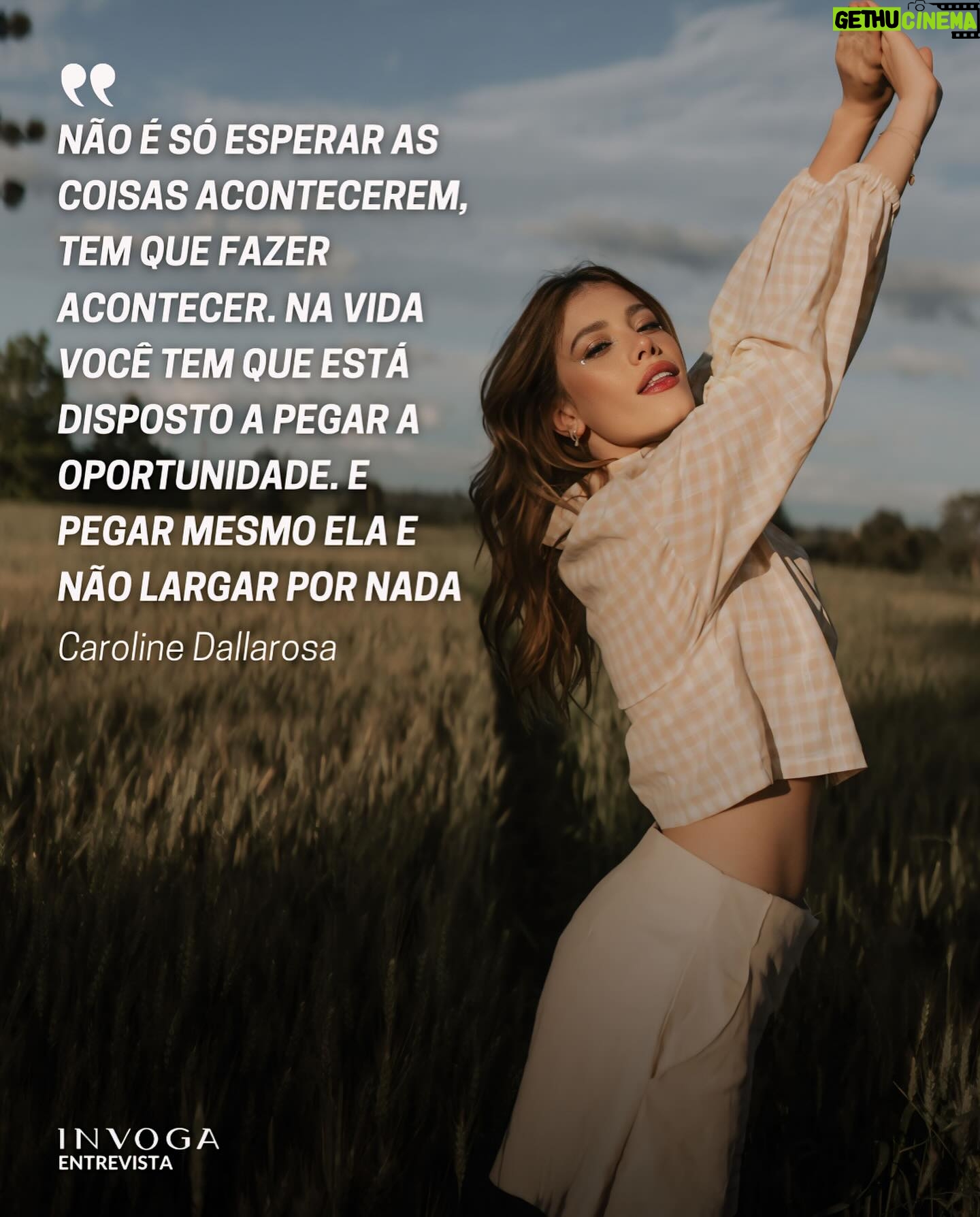 Caroline Dallarosa Instagram - ✨ Nosso #invogaentrevista dessa semana é estrelado por @caroldallarosaa | Atriz e comunicadora que de forma orgânica e autêntica constrói uma carreira que vem ganhando cada vez mais destaque. Atualmente coprotagonista de “Tá Escrito”, longa estrelado por Larissa Manoela, Caroline Dallarosa tem visto a boa audiência conquistada nos cinemas se repetir no streaming, onde atualmente ocupa o primeiro lugar entre os mais vistos, no Globoplay. Tá imperdível, confira! #actress #entrevista #fyp