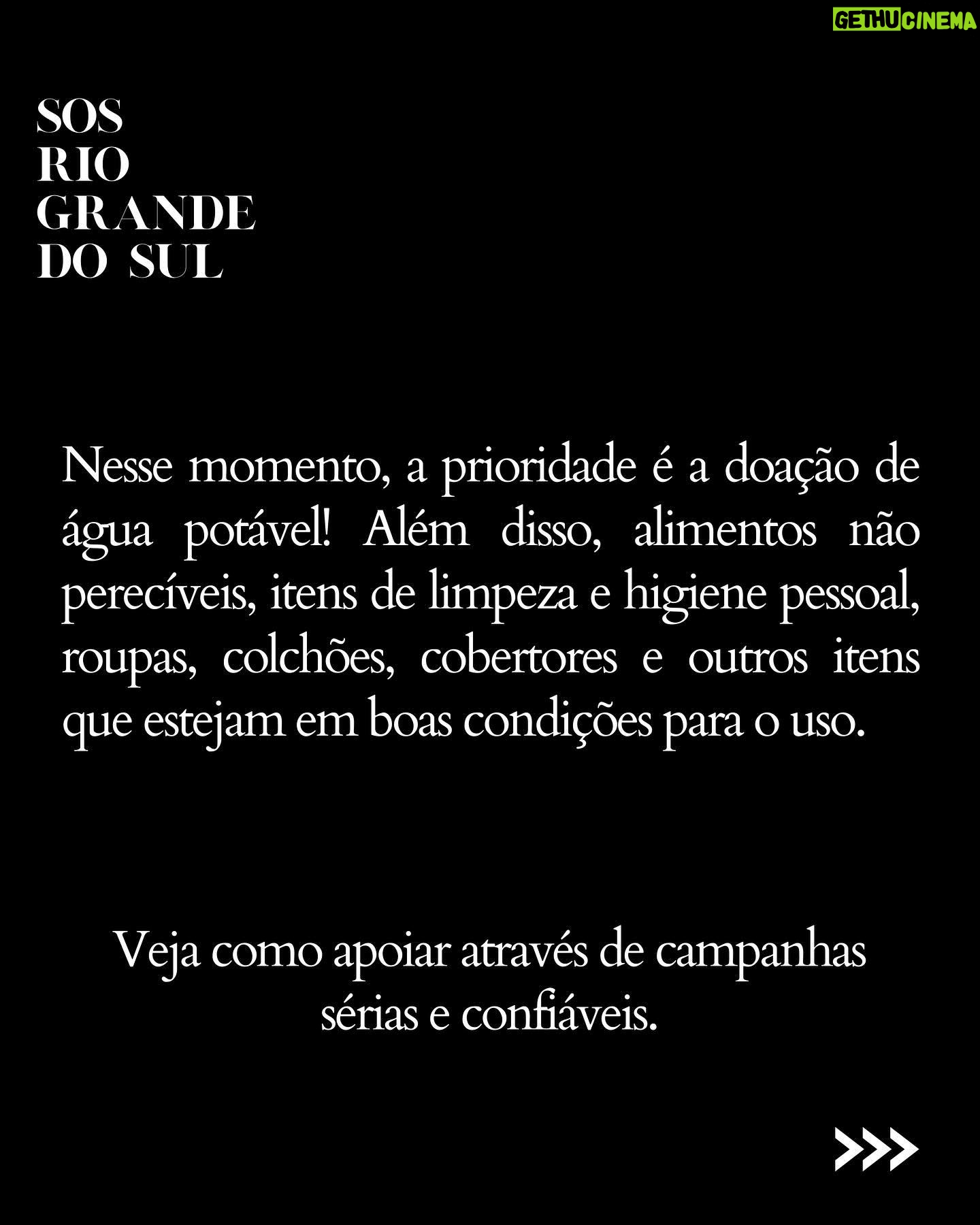 Cauã Reymond Instagram - O Rio Grande do Sul precisa de nossa ajuda. Se cada um fizer um pouco, vira muito. 👉🏼 Ascendendo Mentes e Gerando Falcões: @ascendendomentes é a regional Sul da ONG @gerandofalcoes, está ajudando pessoas afetadas pelas enchentes. Você pode ajudar pelo pix: CNPJ: 39.974.512.0001-94 👉🏼 CUFA: @cufabrasil @cufars Para quem for do Rio de Janeiro pode doar alimentos não perecíveis, produtos de limpeza e higiene pessoal, água, roupas, calçados, cobertores e muito mais na Sede da CUFA - Madureira, RJ ou pelo pelo pix: doacoes@cufa.org.br. 👉🏼 Através dos Correios vocês podem doar alimentos da cesta básica, água mineral, produtos de limpeza, higiene pessoal e ração pra animais nos estados de São Paulo, Rio de Janeiro, Minas Gerais, Santa Catarina, Paraná, Distrito Federal e todos os estados do Nordeste, além de parte das unidades do Rio Grande do Sul. A logística será feita de forma gratuita. Outros estados estão sendo incluídos, mais informações em @correiosoficial. #SOSRioGrandeDoSul