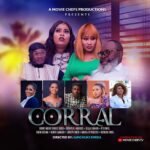 Chinyere Wilfred Instagram - Corral is on youtube now go and watch it 🙏🙏🙏🥰🥰🥰🥰 @moviechefs