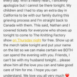 Chyler Leigh Instagram – Please read *Dear friends… this snapshot is from @eastofeli and this typed message is from me… As you may or may not know, this past week has been one of the most difficult ones yet for Nathan and I. Very quick decision making for our family has been at the forefront of every day. With a heavy heart, I sincerely apologize but I cannot be there at the Pianos show tonight. My children and I had to stay an extra day in California to be with our family during this grieving process and I’m straight back to Canada with them. This said, Nathan and I covered tickets for everyone who shows up tonight to come to The Knitting Factory show on Thursday night for free. Show up at the merch table tonight and put your name on the list so we can make certain we BOTH can spend the evening with you. Friends, I can’t be with my husband tonight… please show him all the love you can and take good care of him for me. I hope you can understand. We love you all very much ❤️