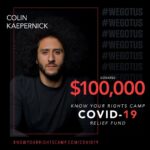 Colin Kaepernick Instagram - We need each other now more than ever. I’m donating $100,000 to the Know Your Rights Camp COVID-19 Relief Fund. This Fund was created to raise money and awareness to the disproportionate impact this pandemic is having on Black and Brown communities. Join us in our mission‬ 🖤✊🏾 Use the hashtag #WeGotUs and tag @yourrightscamp after you donate so we can show you some love — link in bio!