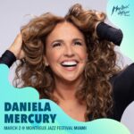 Daniela Mercury Instagram - With over 11 million records sold worldwide, fourteen Number 1 singles in her home country, and the Winner of a Latin Grammy, there is only one Rainha do Axé 👸 Please help us welcome @danielamercury to Miami alongside @seujorge @cimafunk & @adriancota on March 2nd - only at @montreuxjazzfestivalmiami. Tickets still available at the link in our bio.