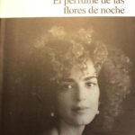 Daniela Romo Instagram - 🥰✨ Bello y fascinante 🙌🏻 El perfume de las flores de noche de Leila Slimani Horas lindas de fin de semana 🫶🏻 #DanielaRomo #RecomiendoLeer #LeilaSlimani #cabaretvoltaire #Literatura #Libros #Leer #LeamosJuntos #Lectora #bookstagram #Lecturas #lecturasrecomendadas #Mexico