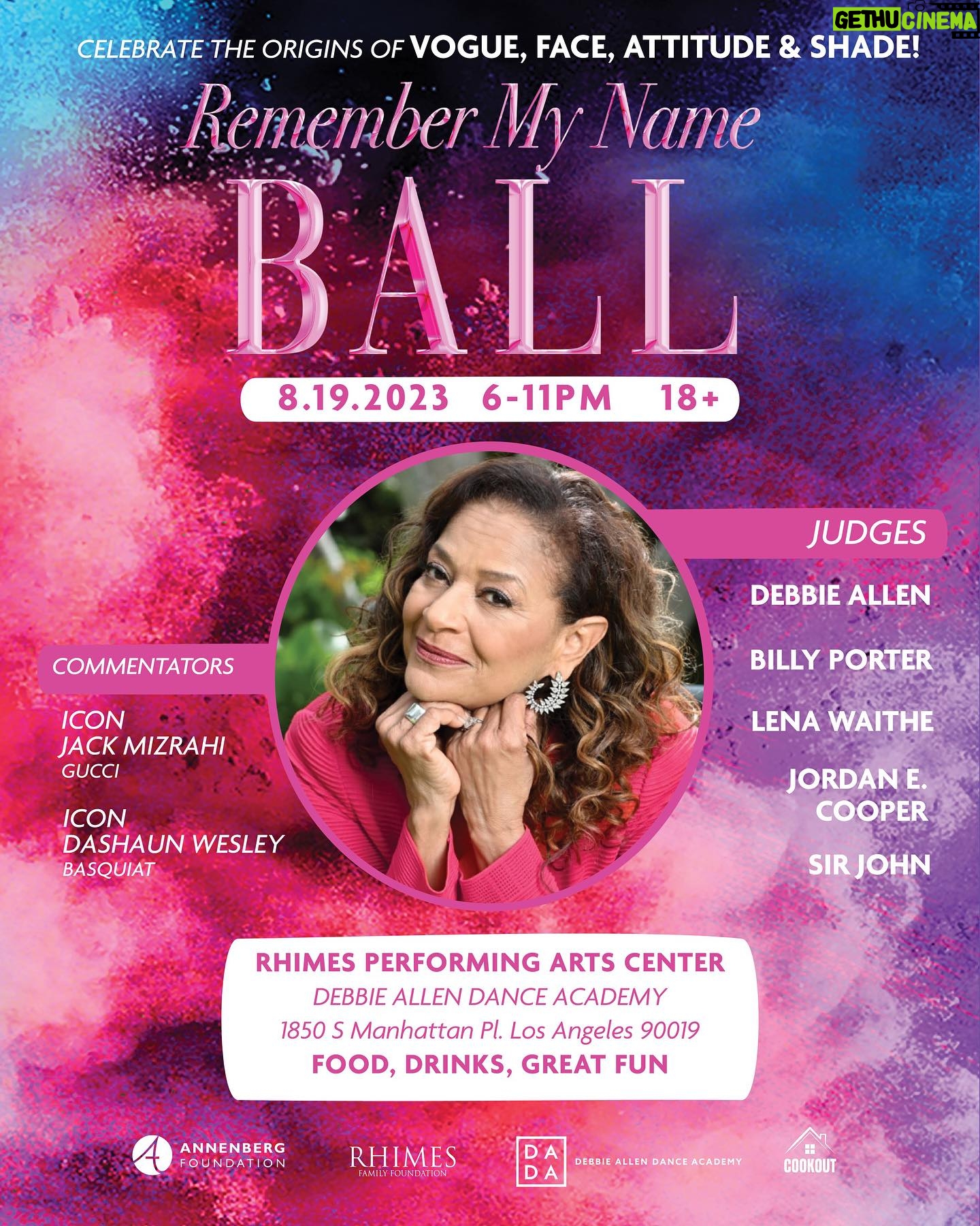 Debbie Allen Instagram - Join us at the Remember My Name Ball! ✨ An evening dedicated to embracing the origins of VOGUE, FACE, ATTITUDE & SHADE. Let's come together for a night of unity, passion, and fashion as we pay tribute to #OShaeSibley 🌈 Get tickets at the link in my bio! #RememberMyNameBall