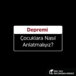 Doğa Rutkay Instagram - Depremi çocuklarımız nasıl anlatmalıyız?