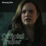 Elisabeth Moss Instagram - Official Trailer - Shining Girls Everything is like always. And then it’s not. #ShiningGirls premieres April 29 on Apple TV