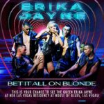 Erika Jayne Instagram - BET IT ALL ON BLONDE! This is your chance to see the queen Erika Jayne at her Las Vegas residency at House of Blues, Las Vegas!🎉 Enter now: https://m.cmpgn.page/NmXDRz NO PURCH REQ’D. U.S., 18 . Void where prohibited. Ends 5:00 PM PT 9/8/23. Travel, parking, hotel not included. Rules: https://m.cmpgn.page/vlcMmR SPONSOR: Live Nation Worldwide, Inc. This promotion is in no way sponsored, endorsed or administered by, or associated with, Meta.