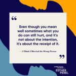 Esther Perel Instagram – In a brand new episode of Where Should We Begin? titled “I Think I Married the Wrong Person” I sit down with a couple grappling with familiar struggles. She gets angry when she feels devalued and put down. He intellectualizes and rationalizes instead of sympathizing. These four quotes offer a glimpse into the journey of this episode — tune in as I help them understand each other and break down the defensive barriers they’ve built.