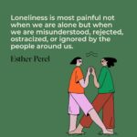 Esther Perel Instagram - On a recent hike, I spoke with a friend about the difference between being alone and feeling lonely. Being alone is often a condition for peaceful solitude and introspection. Feeling lonely, on the other hand, is an emotional, existential, and social experience that can be profoundly debilitating. In my office, I’ve heard many people talk about loneliness, the kind that is timeless and familiar as well as the kind that seems specific to this era. Every day, there are headlines, posts, and conversations that leave us feeling as if we’d rather be alone than engage with others on such sensitive and divisive topics—whether it’s politically-driven, a schism in your family, or one of a million other topics we are collectively fighting about as a society. My work, in part, is about helping you to disagree without disconnecting. It’s about helping you approach the unfamiliar with curiosity even if it scares or enrages you. It’s okay to respond to such overwhelm with self-isolation. But I hope you won’t stay there too long. I hope you will emerge and seek connection outside of yourself even if it’s hard, even if it means meeting new people or learning a new skill or going to a place you’ve never been. I dive deeper into this topic in this month’s newsletter, available through the link in my bio. After reading, share your thoughts in the comments below.