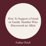 Esther Perel Instagram - Every day I work with couples who have been devastated by infidelity. They are in disbelief, gutted, shattered. Despite how common affairs are, the intensity of reactions that surround the topic of infidelity stands in the way of understanding, repair, and resilience — all elements that are crucial to the vitality of a relationship. Love is messy, infidelity more so. As a friend or family member of someone who has discovered an affair, your role is to be a support system and guide your loved one in getting back their own sense of self-worth, to overcome what very well may be one of the most challenging times of their life. Visit the link in my bio to learn how to best support a friend or family member during this time.