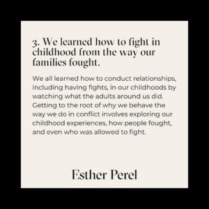 Esther Perel Instagram - Conflict is inevitable in any relationship, but learning to navigate these friction-filled spaces can leave you more connected than before the conflict arose. It only takes one different choice to change a pattern. 

Read more on @shon.faye’s key takeaways from my course "Turning Conflict Into Connection" in @voguemagazine article "5 Thing I Learned from Esther Perel's New Course on Conflict and Relationships" and visit the link in my bio to check out the course for yourself.
