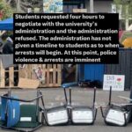 Indya Moore Instagram – Demand Cal Poly Humboldt president and administration stand down! 

☎️ 707.826.3311 & 562.951.4000
📧 mailto:president@humboldt.edu & csu-chancellor@calstate.edu

Cal Poly Humboldt Student Response to Admin Escalation 

We are disappointed to receive an email from campus administration announcing a “hard close” of campus. Allowing only those with permission to enter campus at this time. Anyone on campus is subject to citation or arrest. 

Police were present at the time the email went out, setting up concrete barriers at all campus entrances. Students living on campus are restricted to their dorms and residential areas. 

We have and remain to be a peaceful protest. In negotiations with administration yesterday we were given the impression that negotiations would continue however, they have recently informed us that they refuse to negotiate further. 

We are concerned for the potential of police escalation at this time. We showed good faith in our negotiations and deescalation yesterday by reopening Siemens Hall. Administration has not kept their end of the agreement. 

We love and care for our community and continue to stand in solidarity with other campuses for a free Palestine. 

Shame on administration for silencing the free speech of our brave students. 

We, as ever, are not afraid.