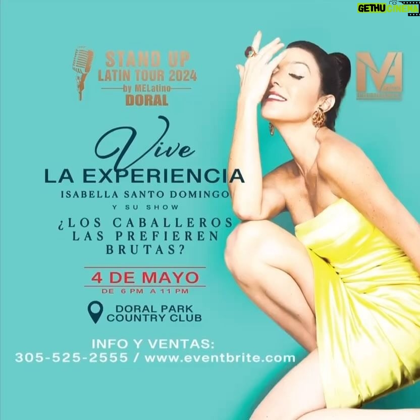 Isabella Santodomingo Instagram - ¡Atención a todos los amantes de la diversión y la risa! No te pierdas esta promoción exclusiva: ¡obtén un descuento del 10% en tus entradas para el Stand Up Latin Tour 2024 by MELatino en Doral! Únete a nosotros para una noche llena de risas con Isabella Santo Domingo en su espectáculo ‘¿Los Caballeros las Prefieren Brutas?’. ¡Reserva ahora y prepárate para una experiencia inolvidable de comedia! 📍 Lugar: Doral Park Country Club 🗓 Fecha: 4 de mayo ⏰ 6 pm - 11 pm Descuento especial solo hasta el 20 de abril. ¡Compra tus entradas en el link de nuestra BIO y asegura tu lugar en este evento único! Para más información, contáctanos por Whatsapp al 305-525-2555