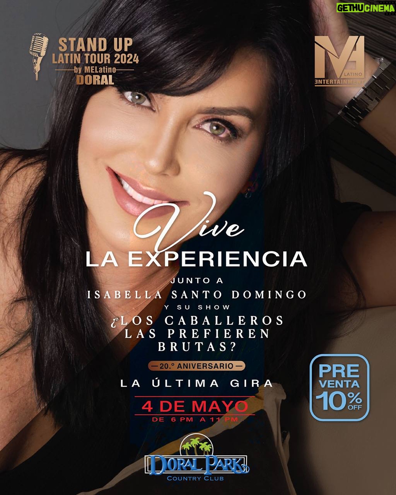 Isabella Santodomingo Instagram - Se parte de esta experiencia única e irrepetible en el Stand Up Latin Tour 2024 by MeLatino, para que disfrutes de la genialidades y ocurrencias de Isabella Santo Domingo en “¿Los Caballeros las Prefieren Brutas?” Prepárate para disfrutar de: - Invitados especiales - Happy hour - Música en vivo - Appetizers - Stand up comedy show - Meet & greet con Isabella - Firma de libros Aprovecha el 10% de descuento hasta el 20 de abril comprando tus entradas en el link de nuestra BIO. 📍 Lugar: Doral Park Country Club 🗓 Fecha: 4 de mayo. 🕣 6 pm - 11 pm iSi necesitas más información, puedes contactarnos por Whatsapp al 305-525-2555. #doral #doralmiami #doralevents #nightlife #comedy #standupcomedy #LCLPB