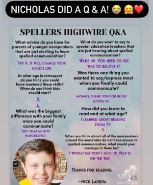 Jacqueline Laurita Instagram - My Nicholas did a Q & A with his S2C teacher @tompkinsvaleri in his @s2clasvegas  session. He’s been doing so well and starting to open up! It’s truly life changing! If you have any questions regarding how Spelling to Communicate (S2C) works, please reach out to either tag above to find out! If you haven’t seen the movie Spellers yet, I suggest you get a box of tissues and watch it! 😭 You can find it on Spellersthemovie.com. It’s mind blowing! Also, read the book “Underestimated, An Autism Miracle “ by JB Handley and his son Jamison! Nick spelled out recently to my family, “Spelling has changed my life, it has freed me from a silent prison.” If you know a non- speaking individual, please look into to S2C!