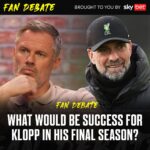 Jamie Carragher Instagram - “The league is utopia.” What would be success for Jurgen Klopp in his final season? 🤔🏆