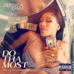 Jessica Dime Instagram - STARTING THE NEW YEAR OFF DOING WHAT I DO BEST … THA MOST ‼️ DROPPING TOMORROW JAN 1 on all platforms “DO THA MOST” prod by @drummaboyfresh 💸💰🤑🪙