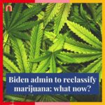 Jessica Yellin Instagram – MARIJUANA TO BE RECLASSIFIED
Cannabis advocates have been calling for the government to reclassify marijuana for years — thanks to the Biden administration, they may get their wish. The DEA is moving to reclassify marijuana as a Schedule III drug (like ketamine and some steroids) instead of a Schedule I drug (like heroin).
What does this really mean? First, it will remove many barriers to research, allowing more high-quality studies on the medical benefits (and costs) of marijuana use. Some of the logistics of this are still unclear.
It will also make it easier for marijuana dispensaries to write off business expenses on their taxes.
The move would not legalize recreational marijuana use nor make any immediate impact on people who have been jailed for marijuana charges.
The reclassification won’t take effect immediately — it requires a budget review, public-comment process, and administrative review.
What do you think of reclassifying marijuana?
