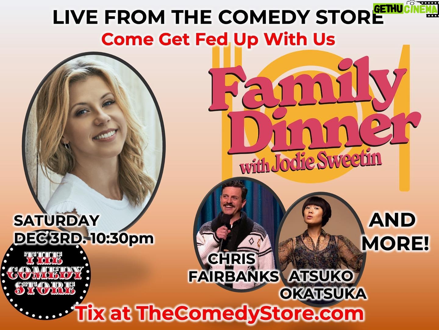 Jodie Sweetin Instagram - IT’S HAPPENING!!! LIVE SHOW AT THE COMEDY STORE DEC 3!!! I can’t begin to tell you how excited I am for this show… it’s going to be WILD. Imagine a family holiday dinner. But the most hilarious, inappropriate and dysfunctional one you can think of. Yeah… that’s this show. With food, games, comedy (and maybe even a poignant family moment) , you won’t want to miss this! Come sit at the kids table! DEC 3 10:30pm The Comedy Store LA $10 online/$15 door https://www.showclix.com/event/family-dinner-december3rd
