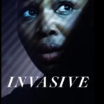 Khosi Ngema Instagram - We made a movie! I’m so excited to share Invasive with you guys. This one was such a thrill. Challenged me in so many ways and I got to play alongside some really talented people! @francischouler @alexpiaramcg @matthewvey you guys are amazing and I’m so proud of us!🥹🫶🏽 Thank you @jemgarrard for trusting me with Kay. It was an absolute honour!💫 Invasive is coming soon on @tubi on May 10th!