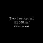 Kilian Jornet Instagram – “Same pair of shoes from Zegama, Hardrock, Sierre-Zinal…”
Register (link in bio) for the exclusive premiere of our new film about Kilian Jornet’s groundbreaking season and what’s next.