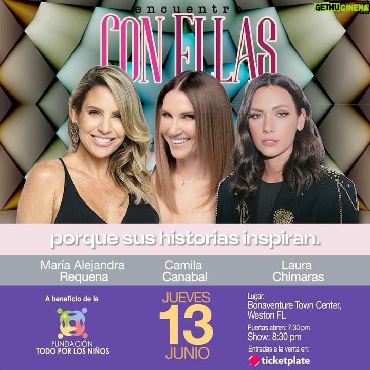 Laura Chimaras Instagram - María Alejandra Requena, Camila Canabal y Laura Chimaras son las invitadas en este “ENCUENTRO CON ELLAS”, tres mujeres encantadoras, cuyas historias de vida, a pesar de tenerlo todo, dieron un vuelco inesperado, para demostrar que donde hay fe, esperanza y amor, se puede comenzar de nuevo, aprendiendo de lo vivido e inspirando a los demás. 📌Fecha: Jueves 13 de Junio 📍Lugar: Bonaventure Town Center, Weston FL. 🎫 Entradas a la venta en: ticketplate.com Horario de puerta: 7:30 pm Horario de evento: 8:30 pm Es un evento a beneficio de la @fundaciontodoporlosninos, con la compra de tu entrada, estás ayudando a cientos de niños y jóvenes en Venezuela y USA. #encuentroconellas